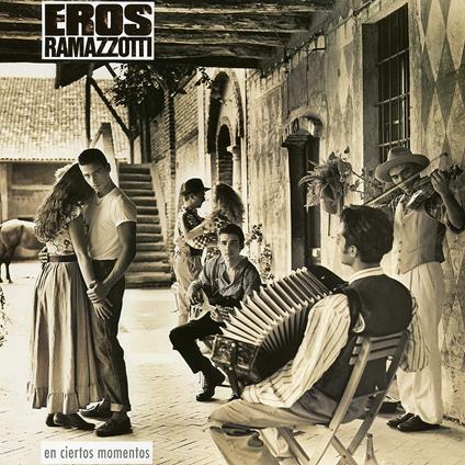 En Ciertos Momentos - Vinile LP di Eros Ramazzotti