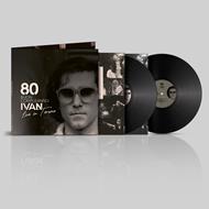 80 Buon Compleanno Ivan. Live in Teramo (2 LP)