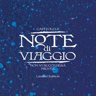 Note di viaggio Capitolo 2. Non vi succederà niente (Deluxe Edition)