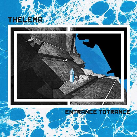Entrance Totrance - Vinile LP di Thelema
