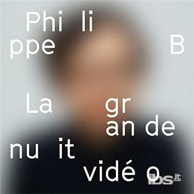 La Grande Nuit - Vinile LP di Philippe B