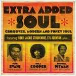 Vinile Extra Added Soul. Crossover, Modern and Funky Soul