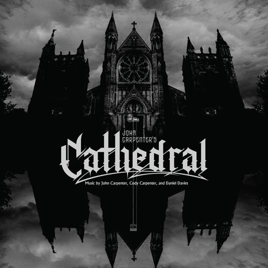 Cathedral (with Cody Carpenter and Daniel Davies) - Vinile LP di John Carpenter