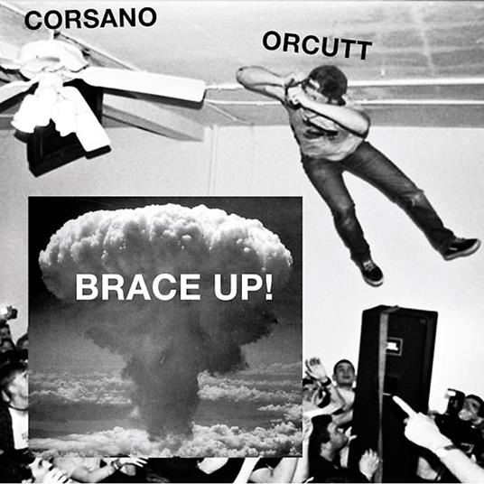 Brace Up! - Vinile LP di Chris Corsano,Bill Orcutt