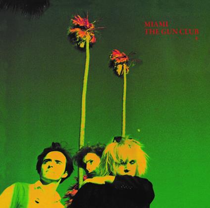 Miami - Vinile LP di Gun Club