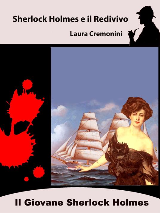 Sherlock Holmes e il Redivivo - Laura Cremonini - ebook