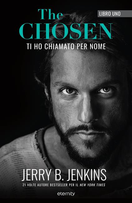 The chosen: Ti ho chiamato per nome - Jerry B. Jenkins - ebook