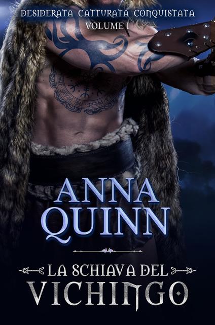 La Schiava del Vichingo - Cassandra Lea,Anna Quinn - ebook