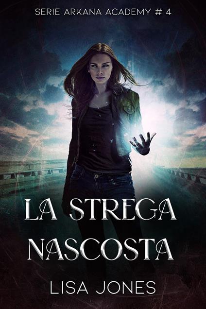 La Strega Nascosta - Lisa Jones - ebook
