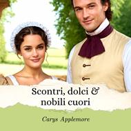 Scontri, dolci e nobili cuori