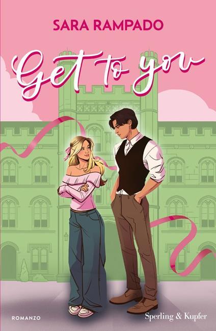 Get to you. Ediz. italiana. Copia autografata su ex libris - Sara Rampado - copertina
