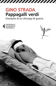  Pappagalli verdi. Cronache di un chirurgo di guerra