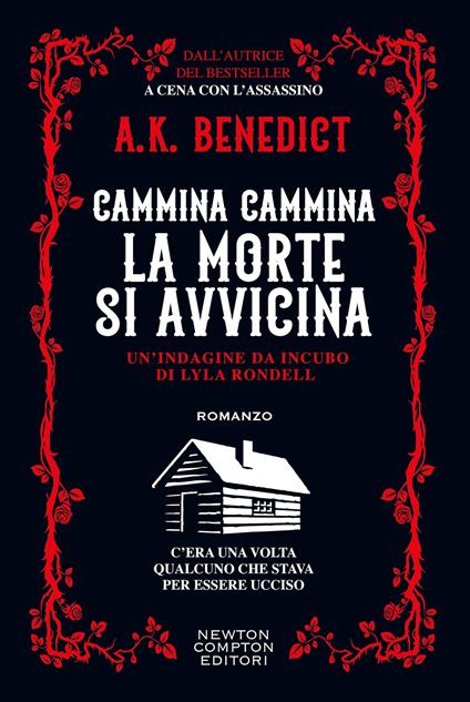  Cammina cammina la morte si avvicina -  A. K. Benedict - copertina