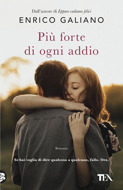  Più forte di ogni addio -  Enrico Galiano - copertina