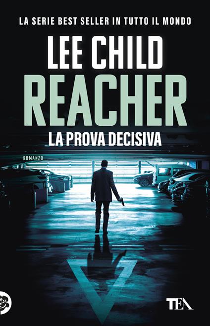 La prova decisiva -  Lee Child - copertina