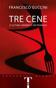  Tre cene (L’ultima invero è un pranzo)