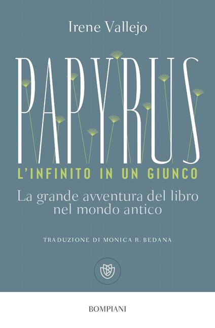  Papyrus. L'infinito in un giunco. La grande avventura del libro nel mondo antico -  Irene Vallejo - copertina