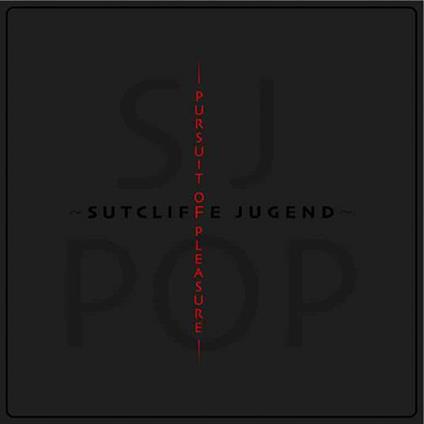 Pursuit Of Pleasure - Vinile LP di Sutcliffe Jugend