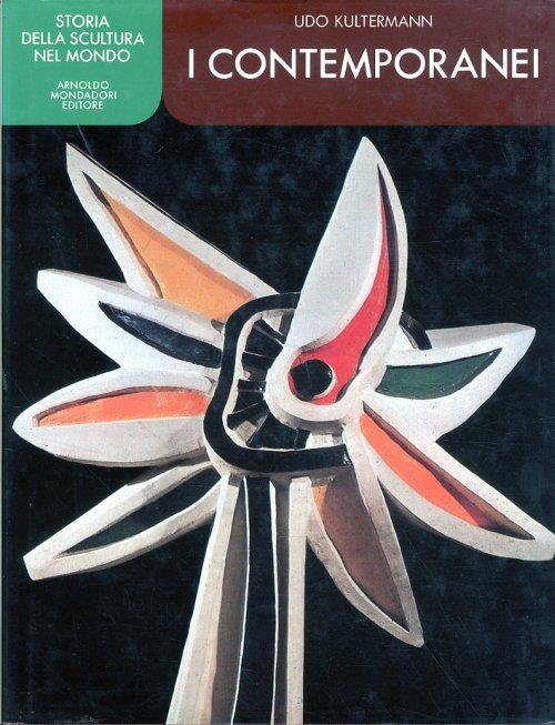Storia della Scultura nel Mondo. I contemporanei - Udo Kultermann - copertina