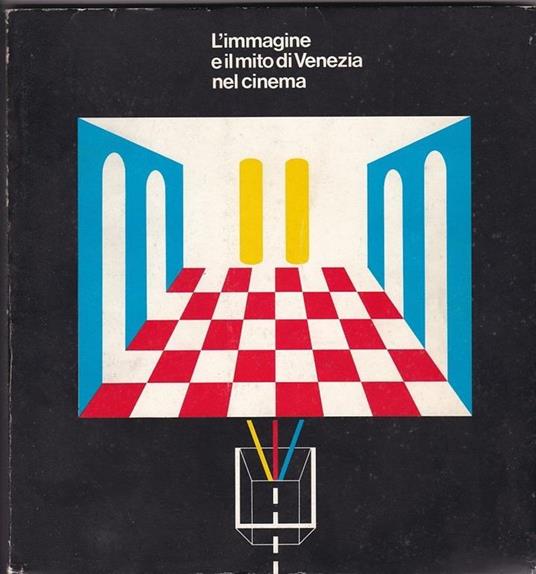 L' Immagine e il mito Di Venezia nel cinema - copertina