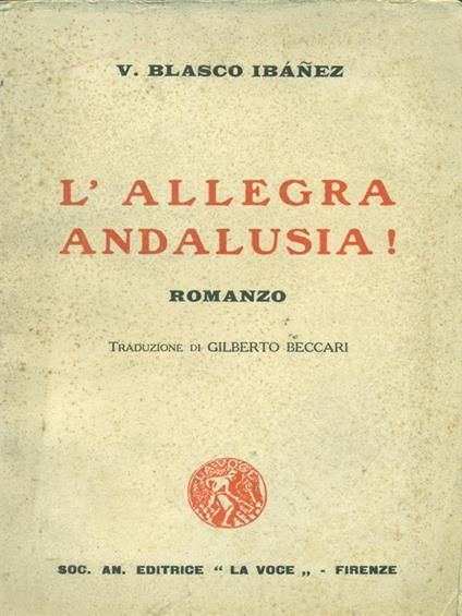 L' allegra Andalusia! - Vicente Blasco Ibáñez - copertina