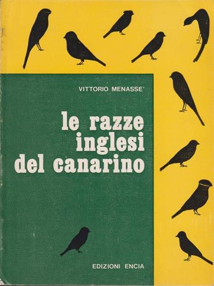Le razze inglesi del canarino - Vittorio Menassé - copertina