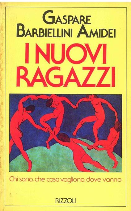 I nuovi ragazzi - Gaspare Barbiellini Amidei - copertina