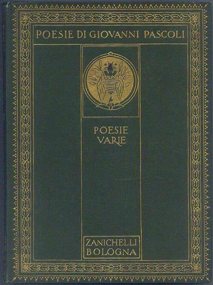 Poesie di Giovanni Pascoli. Poesie varie raccolte da Maria - Giovanni Pascoli - copertina