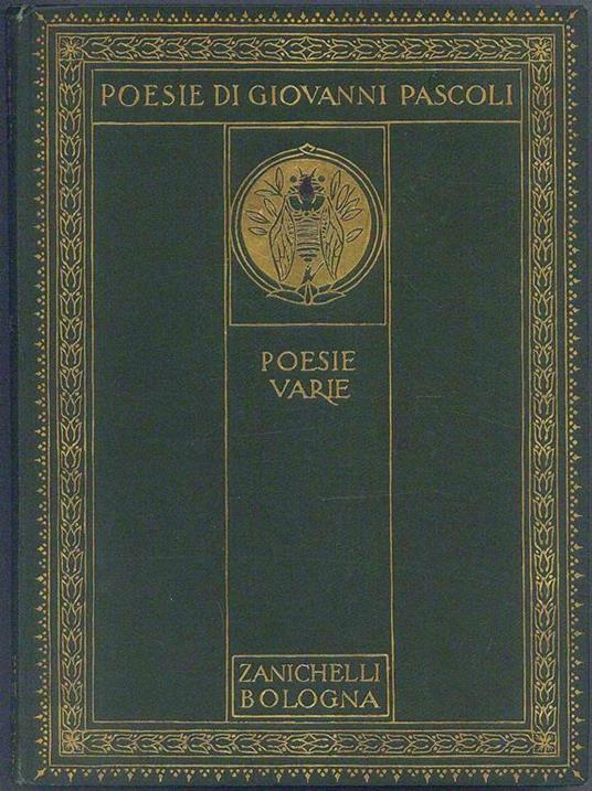 Poesie di Giovanni Pascoli. Poesie varie raccolte da Maria - Giovanni Pascoli - copertina