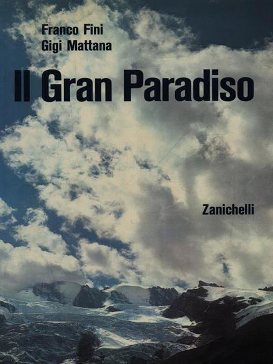 Il gran Paradiso - Franco Fini,Gigi Mattana - copertina