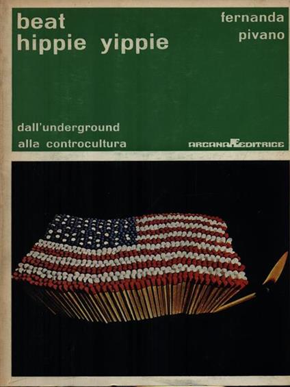 Beat hippie yippie - Fernanda Pivano - copertina