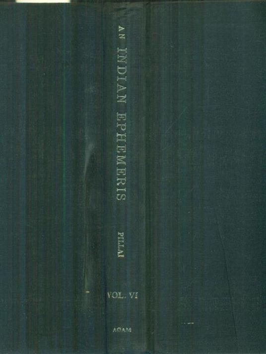 An Indian ephemeris vol. VI A.D. 1600 to A.D. 1799 - Swamikannu Pillai - copertina