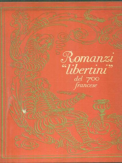 Romanzi libertini del '700 francese - Gianni Nicoletti - copertina