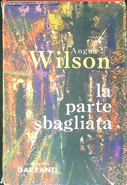 La parte sbagliata - Angus Wilson - copertina