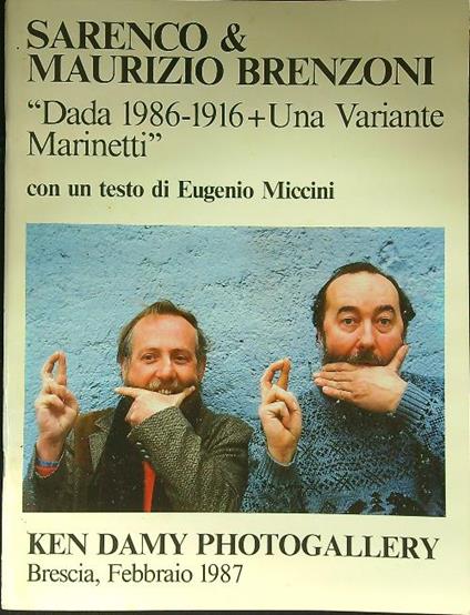 Sarenco & Maurizio Brenzoni. Dada 1986-1916+Una variante Marinetti - Eugenio Miccini - copertina