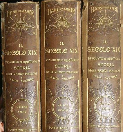 Il secolo XIX descritto ed illustrato. 3vv - Hans Kramer - copertina
