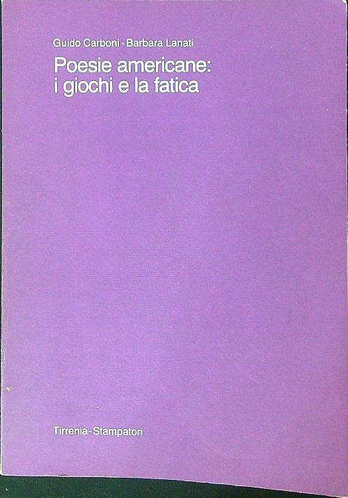 Poesie Americane: i giochi e la fatica - Guido Carboni - copertina
