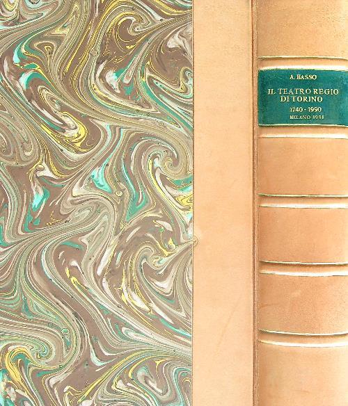 L' arcano incanto. Il teatro Regio di Torino (1740-1990) - Alberto Basso - copertina