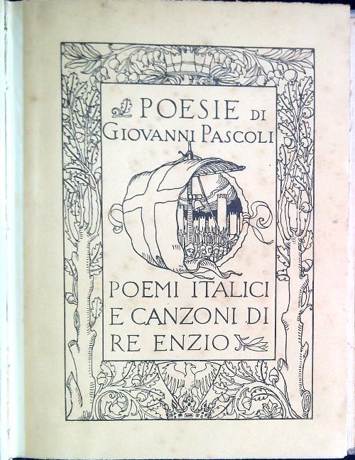 Poemi italici e canzoni di Re Enzio - Giovanni Pascoli - copertina