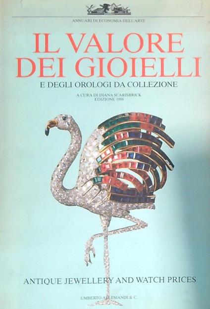 Il valore dei gioielli e degli orologi da collezione. L'analisi critica, storica ed economica - Diana Scarisbrick - copertina