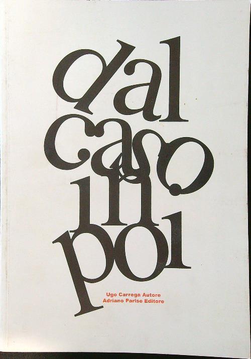 Dal caso in poi - Ugo Carrega - copertina