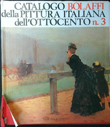 Catalogo Bolaffi della pittura italiana dell'Ottocento n. 3 - copertina