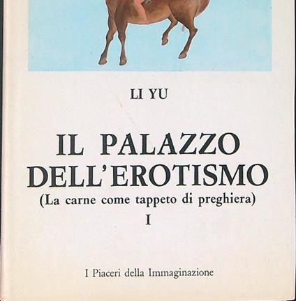 Il  palazzo dell'erotismo I - Li Yu - copertina