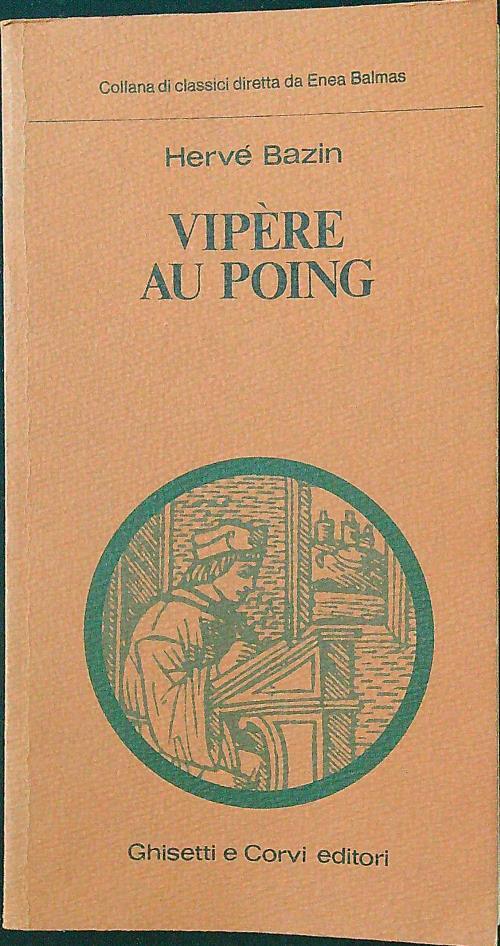 Vipere au poing - Hervè Bazin - copertina