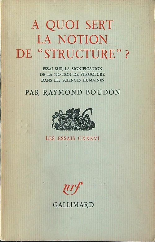 A quoi sert la notion de "structure"? - Raymond Boudon - copertina