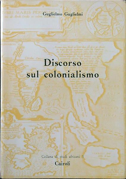 Discorso sul colonialismo - Guglielmo Guglielmi - copertina