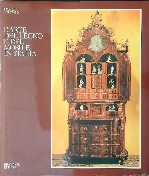 L' arte del legno e del mobile in Italia - Silvano Colombo - copertina