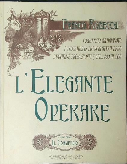 L' elegante operare - Robecchi, Franco - copertina