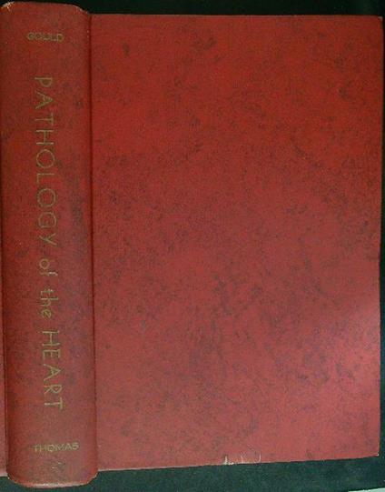 Pathology of the heart - S. E. Gould - copertina