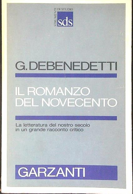 Il  romanzo del Novecento - G. Debenedetti - copertina